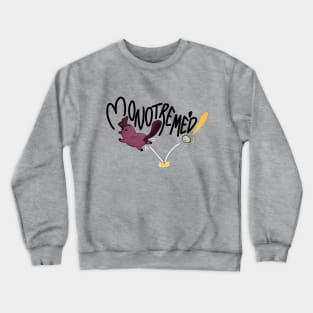 Monotreme'd! Platypus Crewneck Sweatshirt